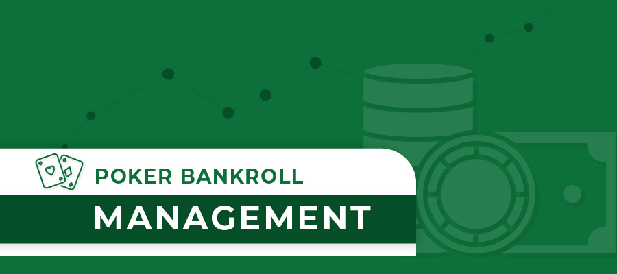 Poker Bankroll Management: Your Guide to Sustainable Play