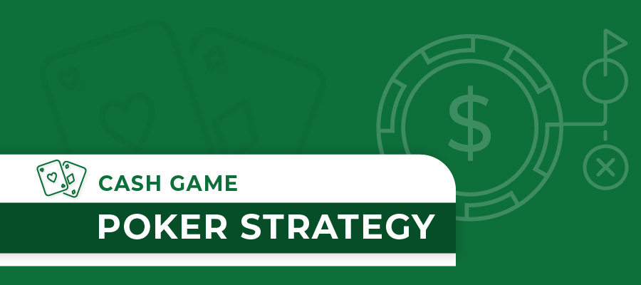 Cash Game Poker Strategy: Tips, Tricks, and Techniques