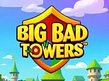 Anteprima di Big Bad Towers