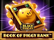 Preview image of Book of Piggy Bank Black Friday