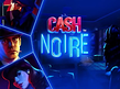 Preview image of Cash Noire