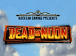 Aperçu de Dead By Noon