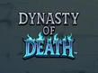 Aperçu de Dynasty of Death