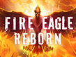 Aperçu de Fire Eagle Reborn
