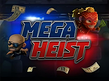 Preview image of Mega Heist