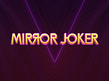 Preview image of Mirror Joker