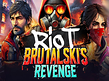 Preview image of Riot Brutalskis Revenge