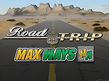 Preview image of Road Trip Max Ways