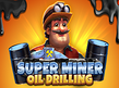 Preview image of Super Miner Oil Drilling