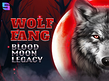 Preview image of Wolf Fang Blood Moon Legacy