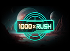 1000 x Rush