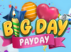 Big Day Payday