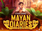 Ethan Grand Mayan Diaries