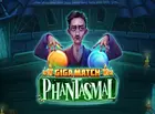 Giga Match Phantasmal