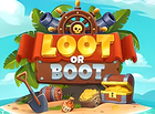 Loot or Boot