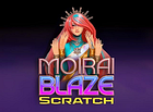 Moirai Blaze Scratch