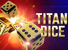 Titan Dice