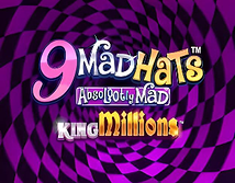 Preview image of 9 Mad Hats King Millions