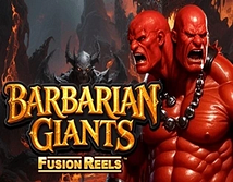 Предварительный просмотр Barbarian Giants Fusion Reels