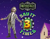 Vista previa de Beetlejuice Say It 3 Times