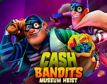 Cash Bandits Museum Heist