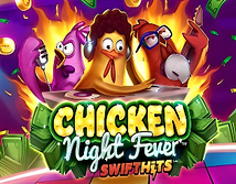 Chicken Night Fever