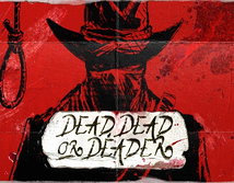 Anteprima di Dead Dead Or Deader