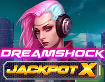Dreamshock Jackpot X