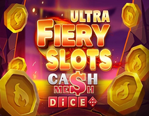 Preview image of Fiery Slots Cash Mesh Ultra Dice