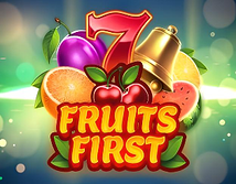 Fruits First