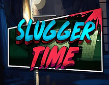 Slugger Time
