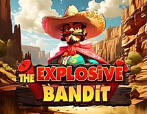 The Explosive Bandit