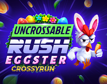 Предварительный просмотр Uncrossable Rush Eggster