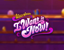 Preview image of Willy Wonka I Want It Now