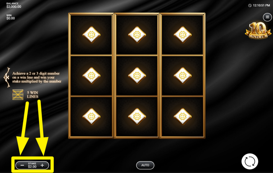 10x Minimum WÄHLEN SIE IHREN EINSATZBETRAG.