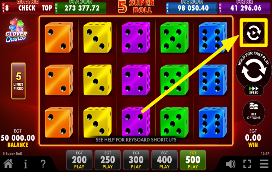 5 Super Roll EMPLOY THE AUTOMATIC SPINS.