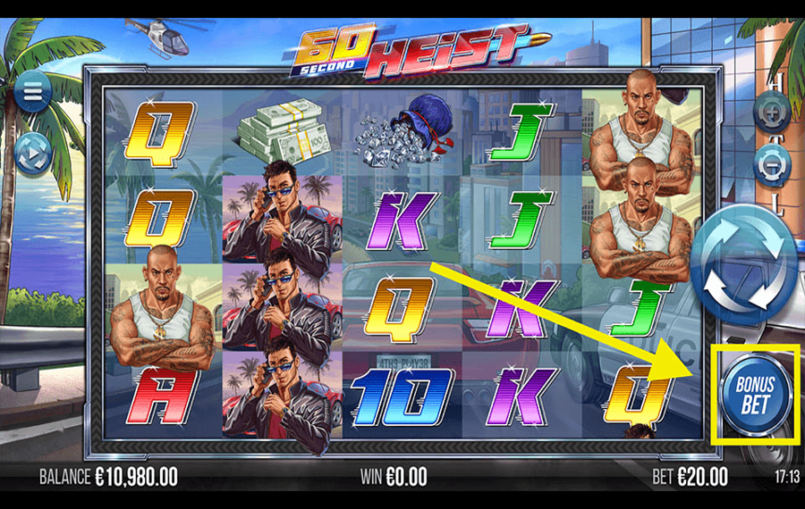 60 Second Heist Using the optional “Bonus Bet” feature.