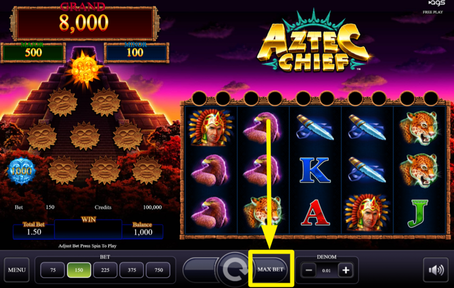 Aztec Chief CHOOSE THE HIGHEST WAGER LIMIT.