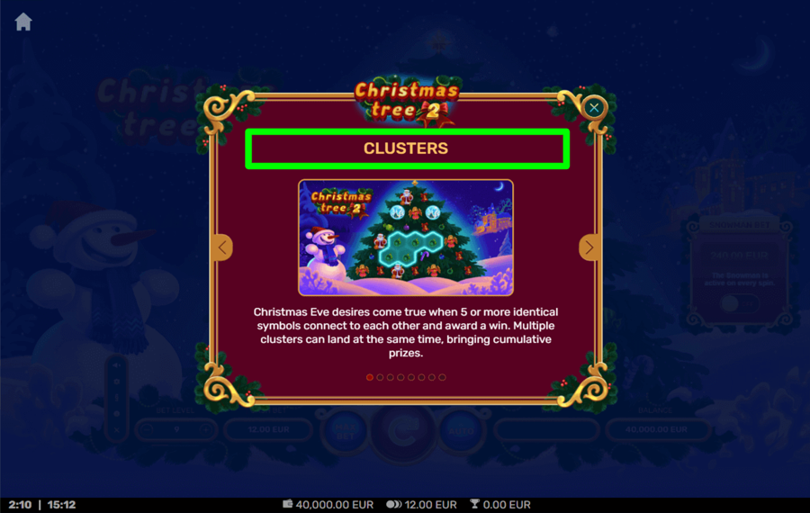 Christmas Tree 2 Choose the paylines. 