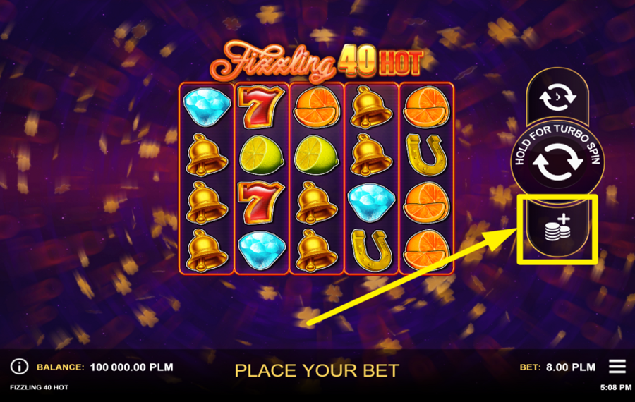 Fizzling 40 Hot DECIDE ON YOUR BET.