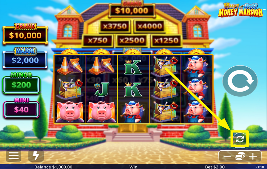 Huff N Puff Money Mansion EMPLOY THE AUTOMATIC SPINS.
