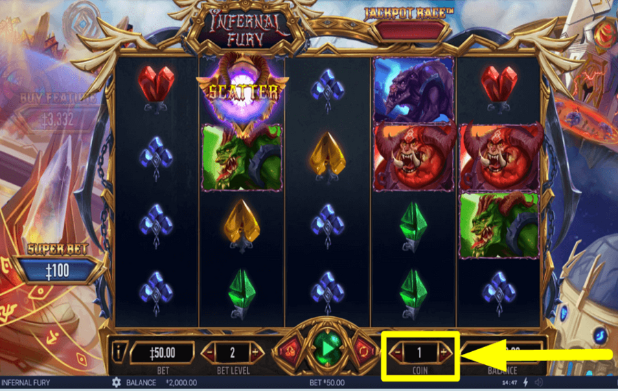 Infernal Fury PLACE YOUR COINS.