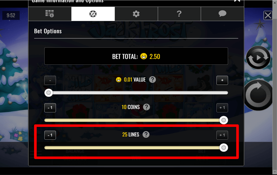 Jack Frost Choose the paylines. 