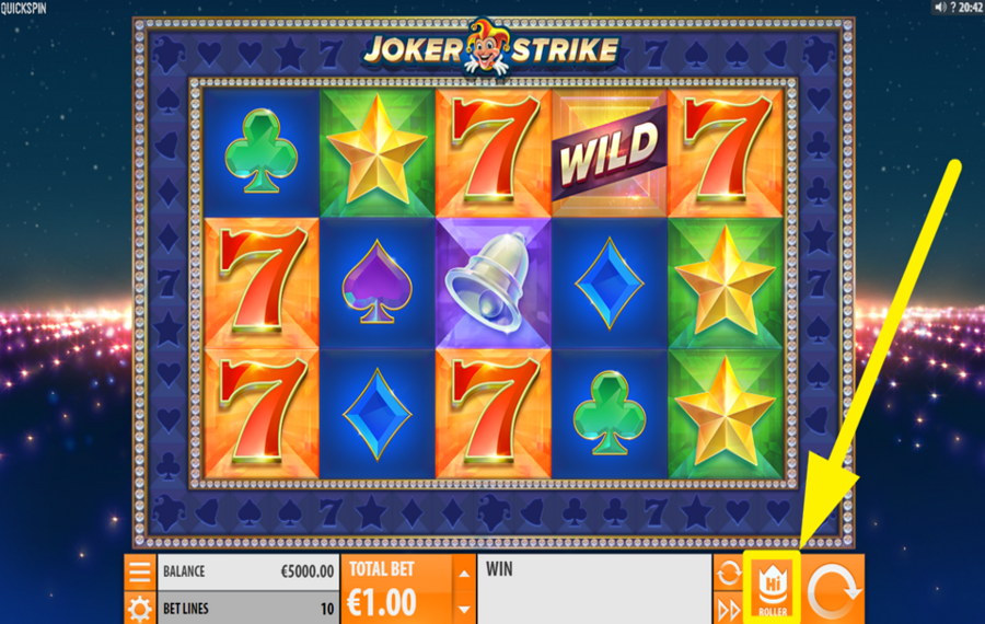 Joker Strike ACTIVATE HI ROLLER FEATURE.