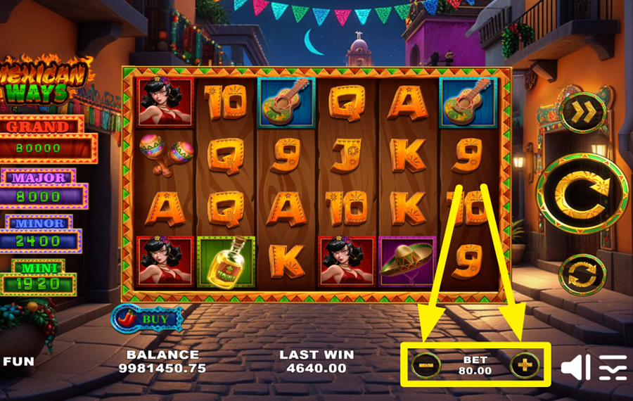 Mexican Ways DECIDE ON THE TOTAL BET AMOUNT.