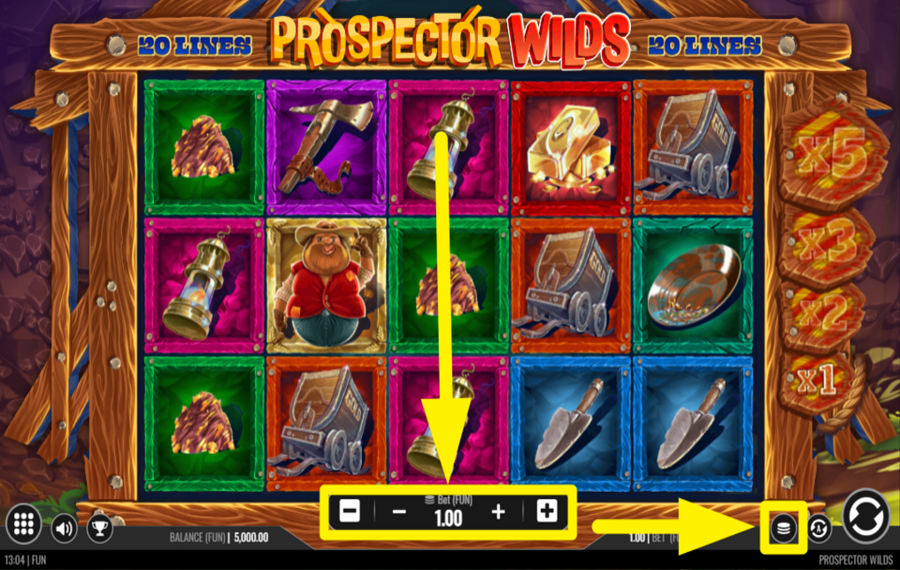 Prospector Wilds DETERMINE YOUR BET.