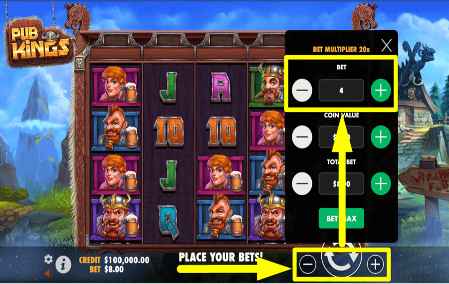 Pub Kings SELECT THE BET VALUE.