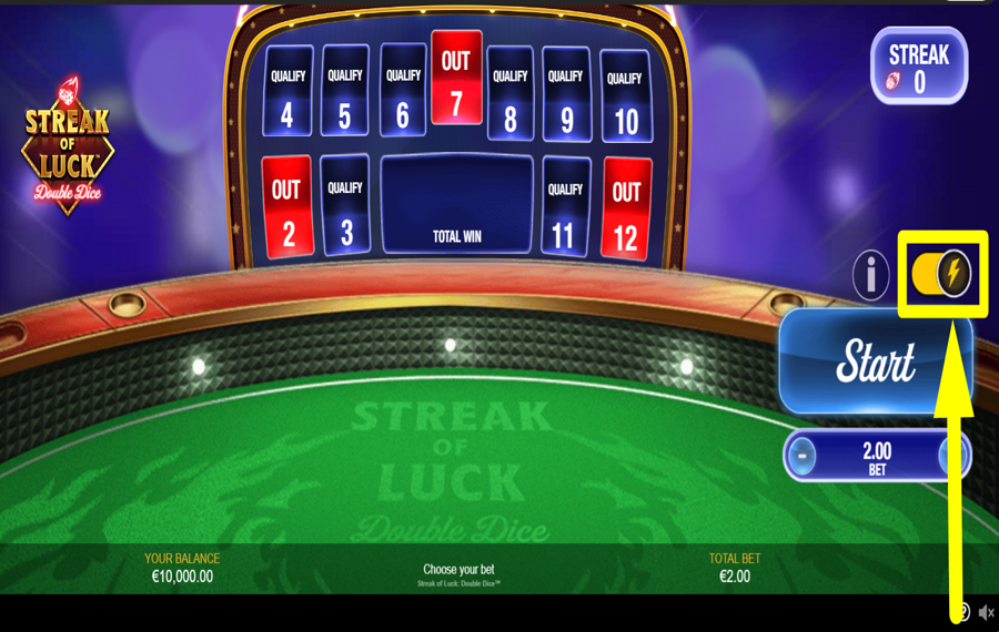 Streak of Luck Double Dice CONTROLLA LA VELOCITÀ DEL GIOCO.