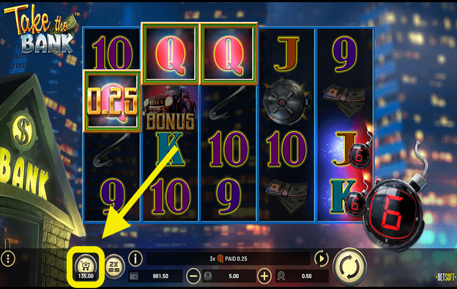 Take the Bank Using the optional “Buy Feature” function.