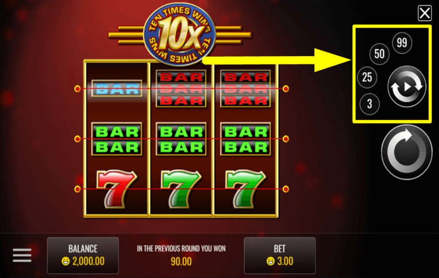 Ten Times Wins SELECT AUTOMATIC SPINS.